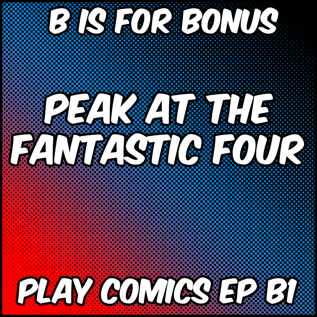 Bonus Fantastic Four with Kayleigh Osborne