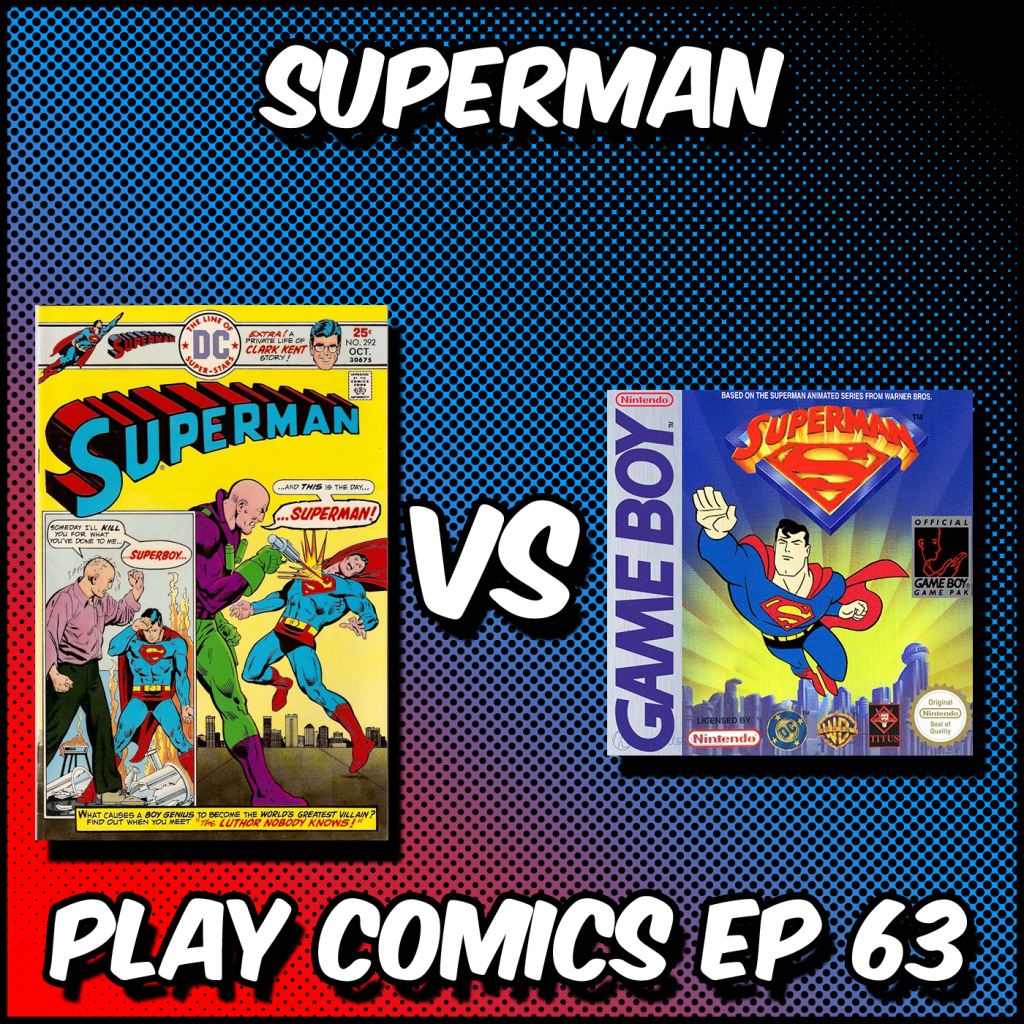 Superman for Gameboy with Dan McMahon (DC Supersons)