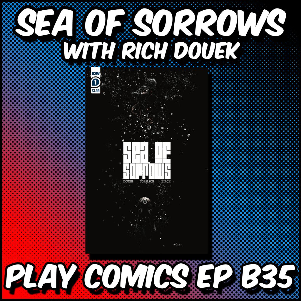 Sea of Sorrows with Rich Douek