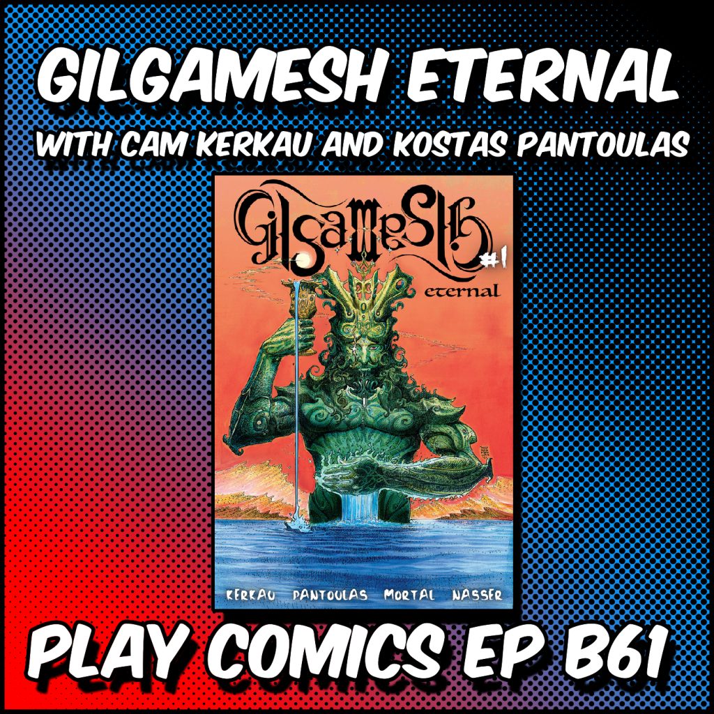 Gilgamesh Eternal with Cam Kerkau and Kostas Pantoulas