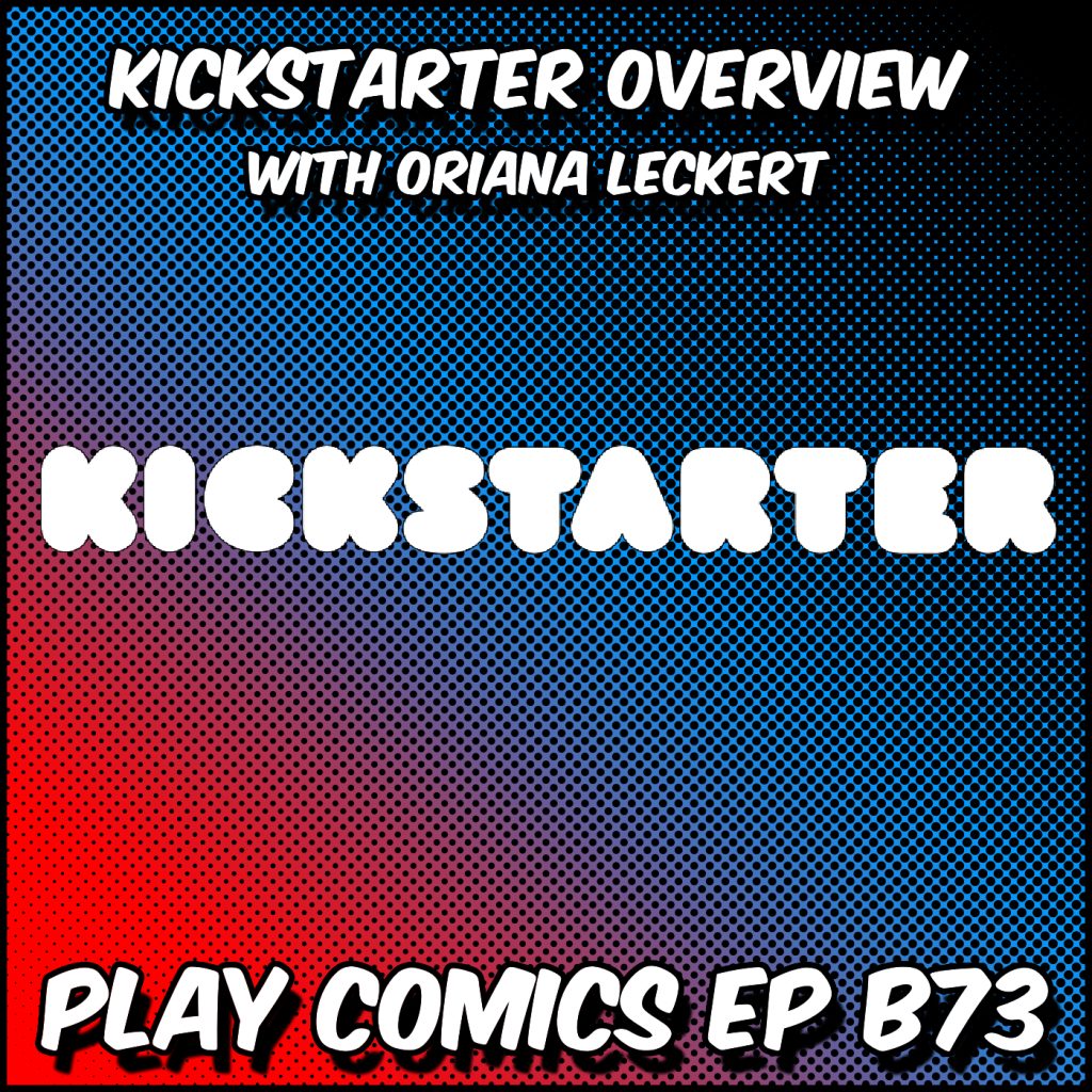 Kickstarter Overview with Oriana Leckert