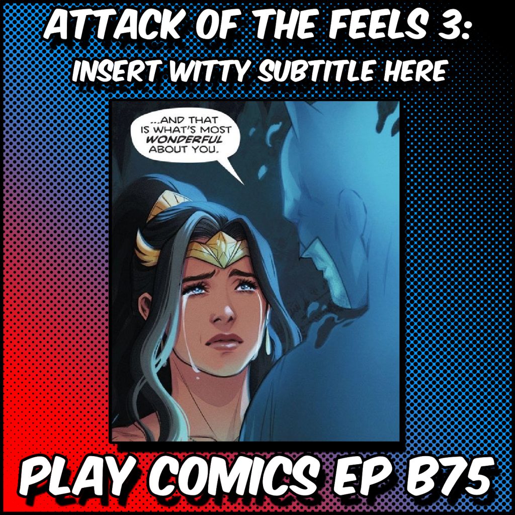 Attack of the Feels 3: Insert Witty Title Here
