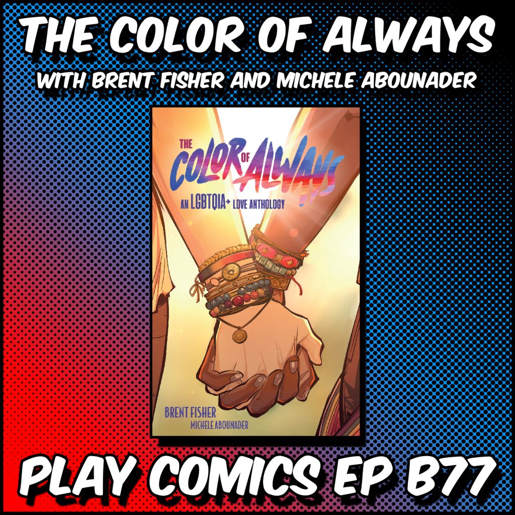 The Color of Always with Brent Fisher and Michele Abounader