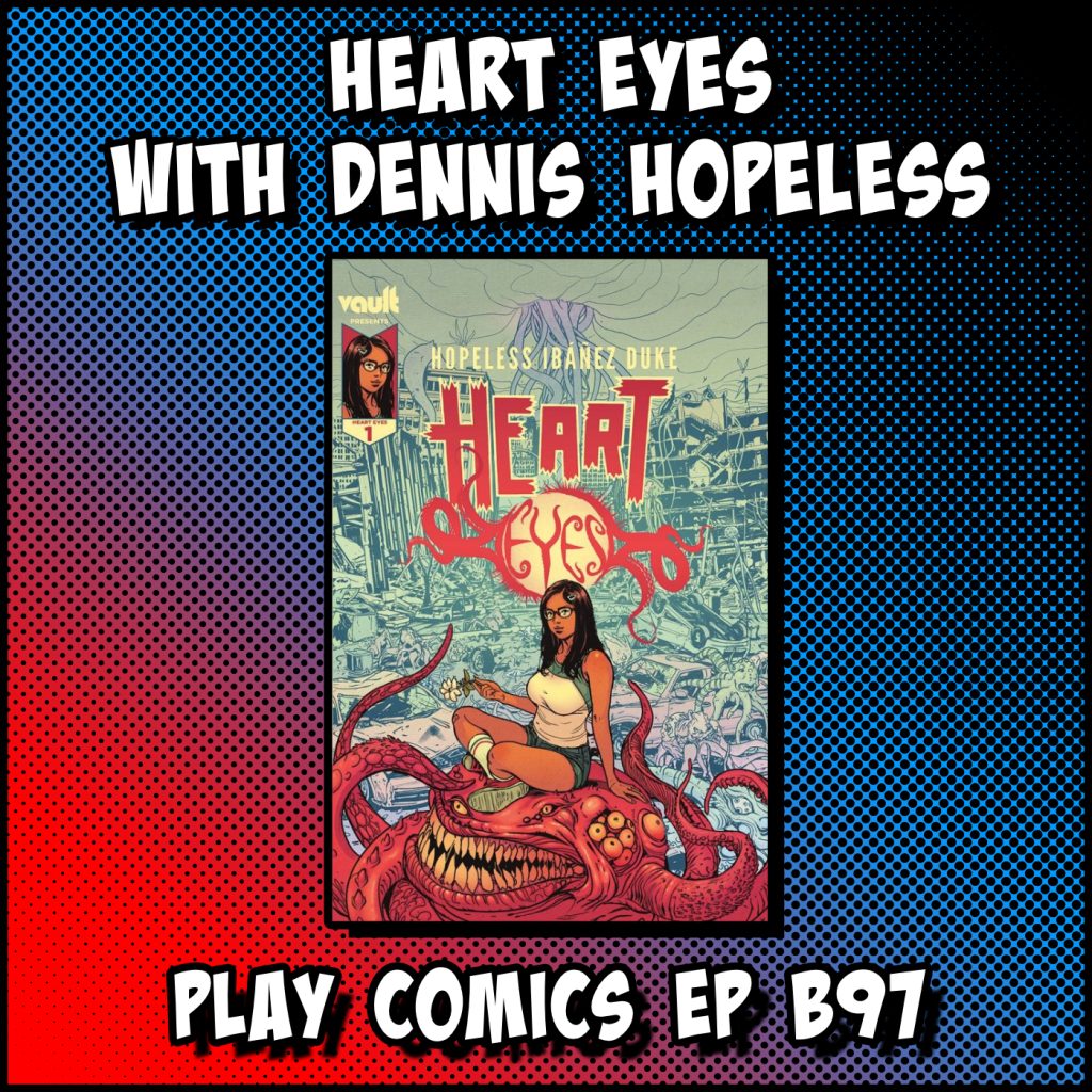 Heart Eyes with Dennis Hopeless