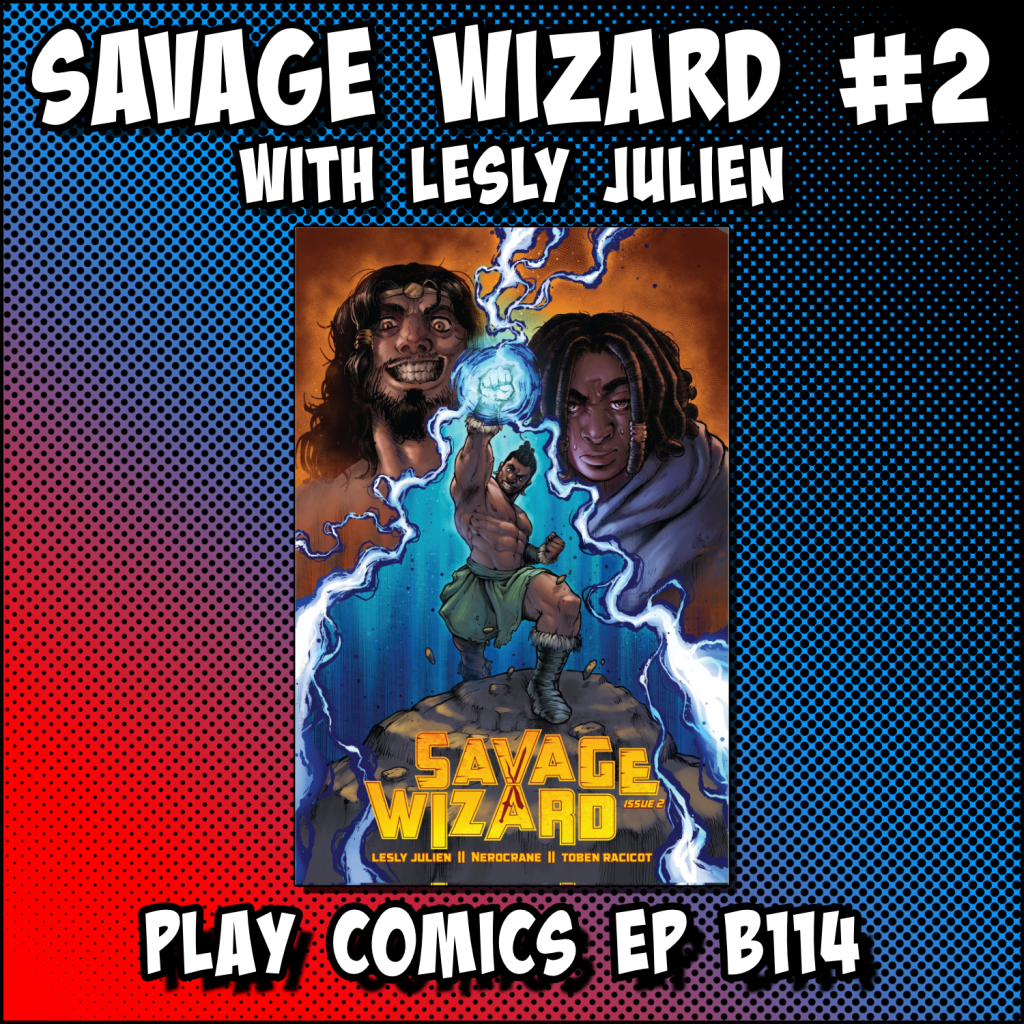 Savage Wizard #2 with Lesly Julien