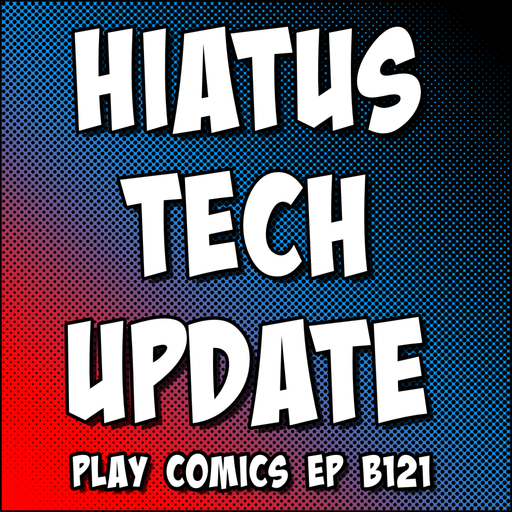 Hiatus Tech Update