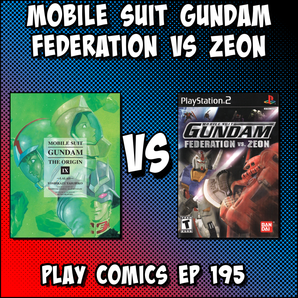 Mobile Suite Gundam Federation vs Zeon with Derek Van Dyke (Super Deluxe GamesCast, Castle Bravo)