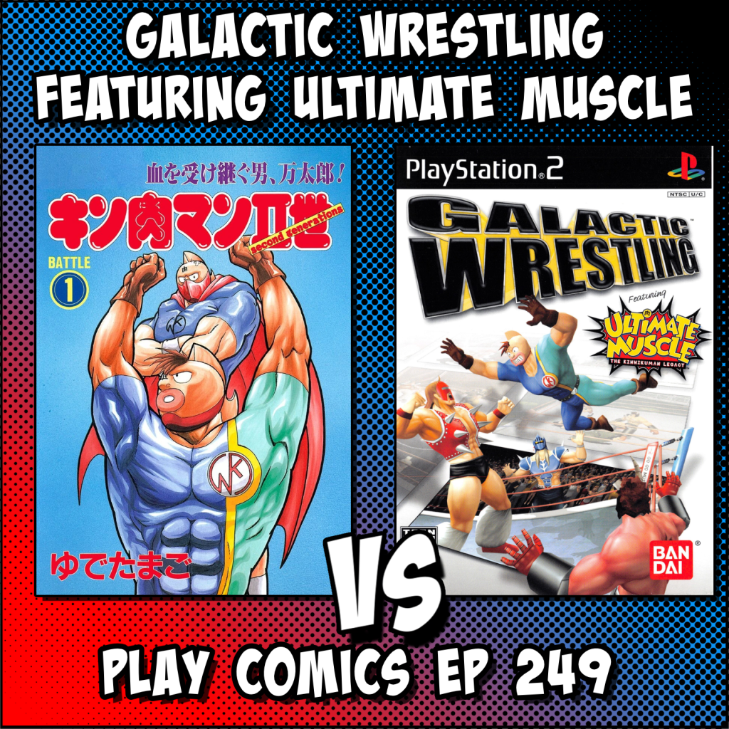 Galactic Wrestling Featuring Ultimate Muscle with Josh “Anoriand” Fagundes